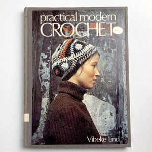 Practical Modern Crochet, by Vibeke Lind